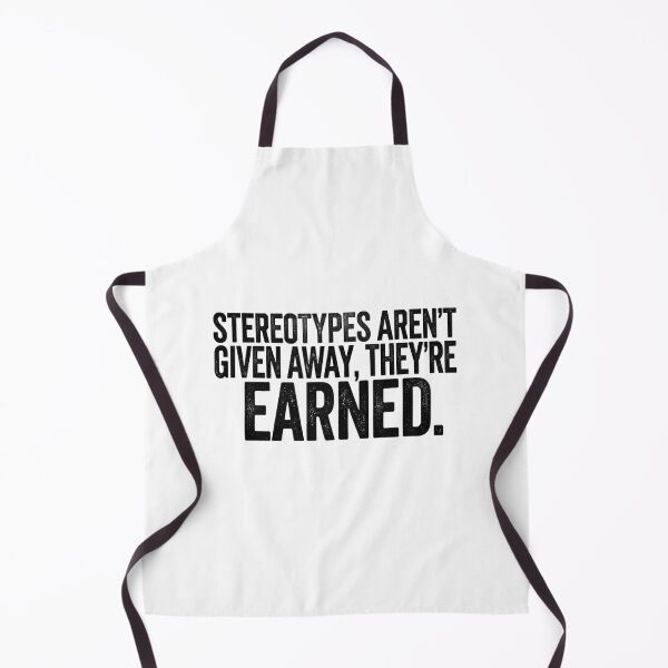 Item preview, STEREOTYPES AREN'T GIVEN AWAY THEY'RE EARNED designed and sold by CRINGEWORTHY TEES.