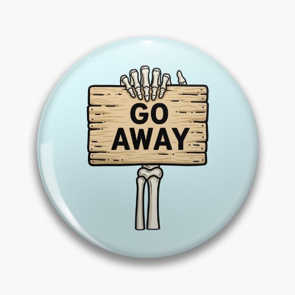 Item preview, Go Away Skeleton Hand Holding Sign designed and sold by nuel-art.