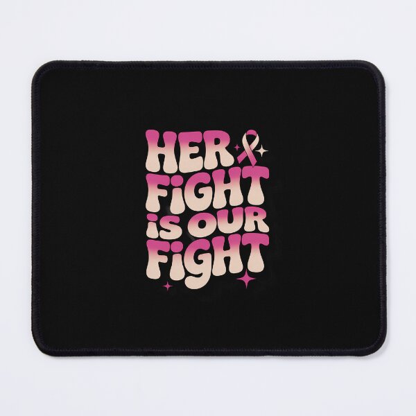 Item preview, Her Fight is Our Fight October Pink Breast Cancer Awareness designed and sold by SapfireStuArt.