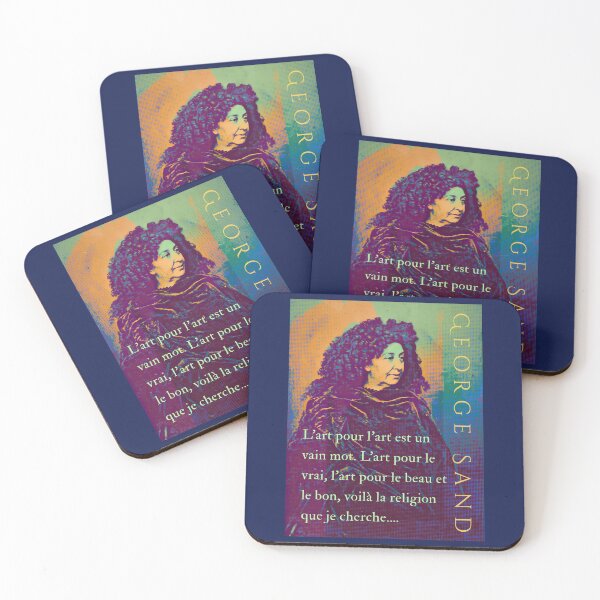 Item preview, George Sand quote: L'art pour l'art est un vain mot. L'art pour le vrai, l'art pour le beau et le bon, voilà la religion que je cherche.... designed and sold by artbleed.