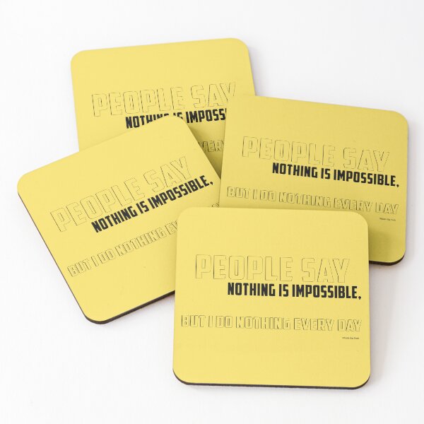 Item preview, People say nothing is impossible, but I do nothing every day designed and sold by studioabstract.