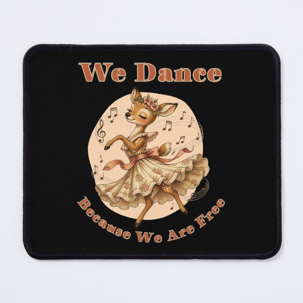 Item preview, We Dance Because We are Free designed and sold by tellia-kallisto.