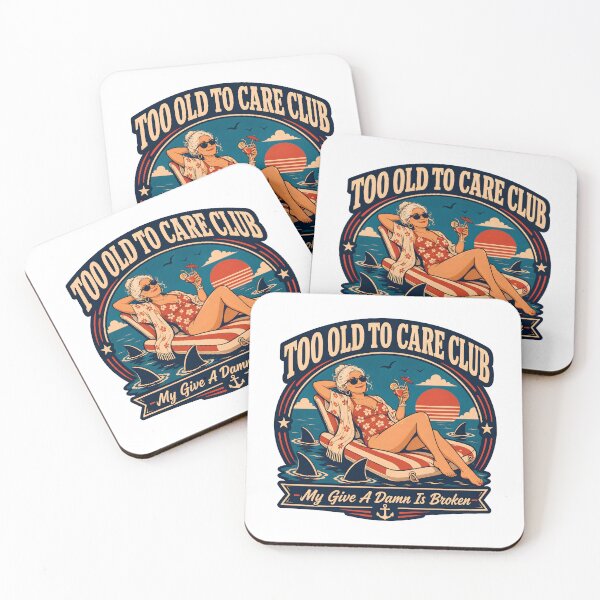 Item preview, Too Old to Care Club Funny Women’s Retirement designed and sold by SiskinArt.