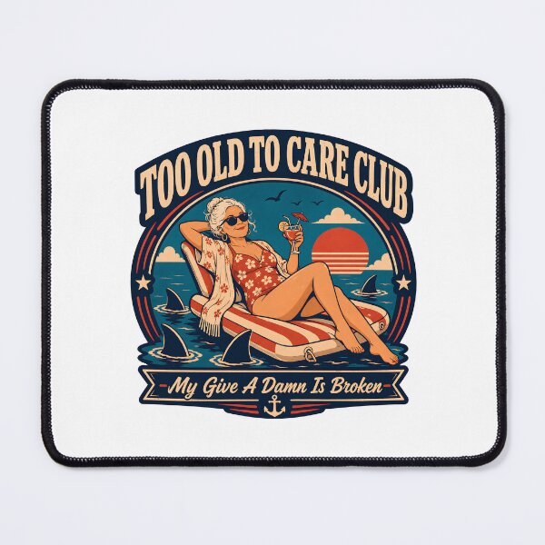 Item preview, Too Old to Care Club Funny Women’s Retirement designed and sold by SiskinArt.