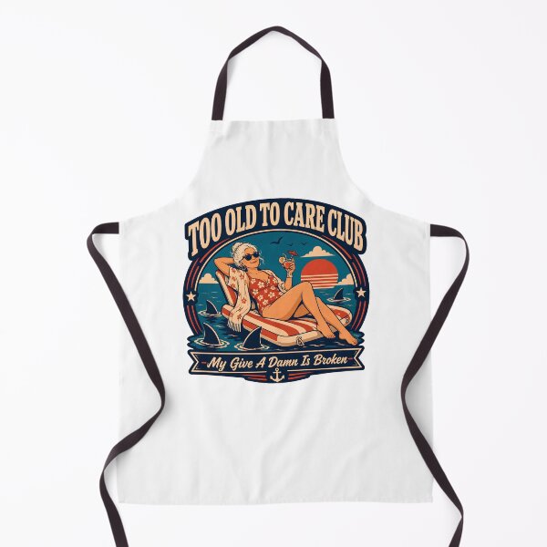Item preview, Too Old to Care Club Funny Women’s Retirement designed and sold by SiskinArt.