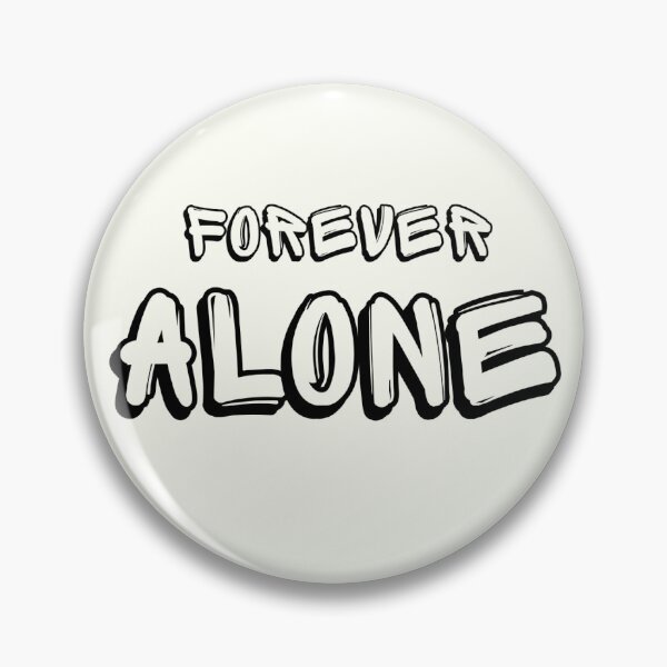 Item preview, Forever Alone Bubble Letter Quote designed and sold by Teddi101.