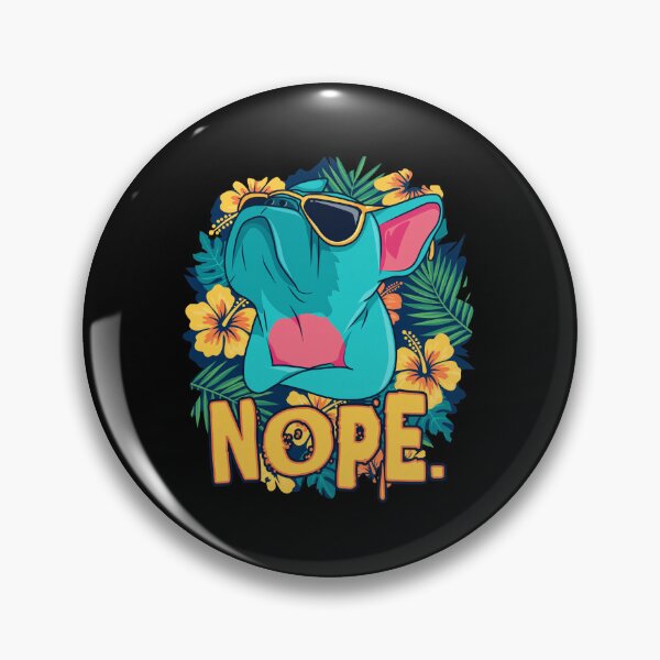 Item preview, Frenchie Attitude Sunglasses Nope Graphic designed and sold by SoyLamderma.