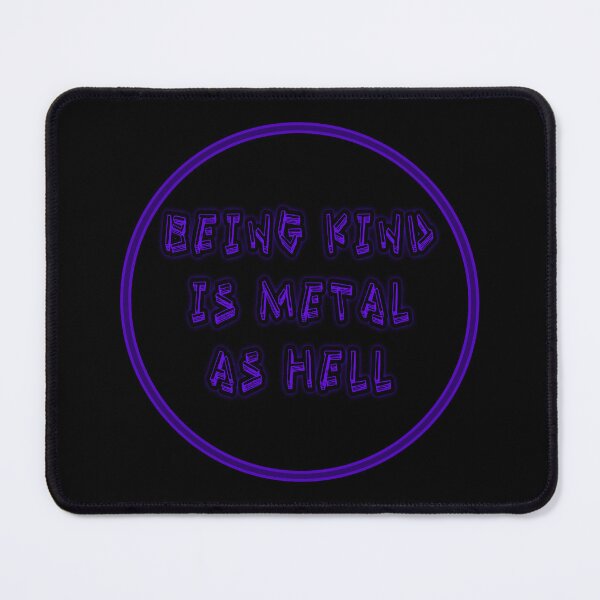 Item preview, "Being Kind Is Metal" | Grim.Beau designed and sold by Grim.Beau.