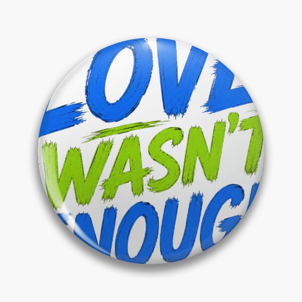 Item preview, Love Wasn't Enough – Blue & Green Emotional Typography Quote T-Shirt designed and sold by Saraisha Studio.