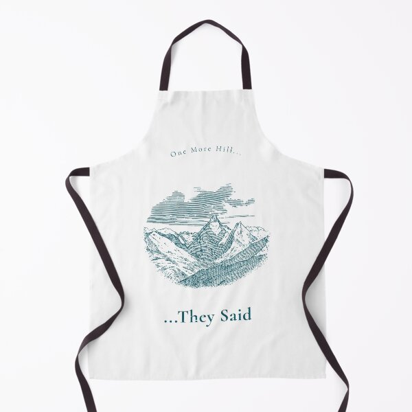 Item preview, One More Hill... They Said. designed and sold by Quelenzor.