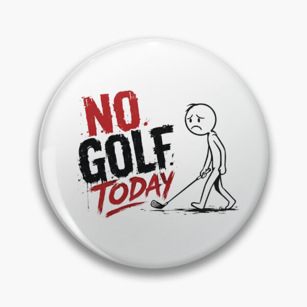 Item preview, No Golf Today Golfer Golfing Sport Player designed and sold by HumansStuck12.