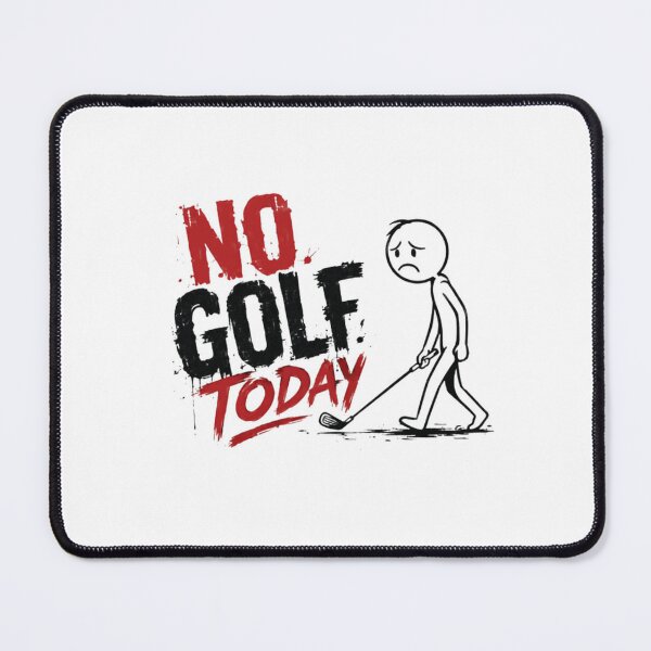 Item preview, No Golf Today Golfer Golfing Sport Player designed and sold by HumansStuck12.