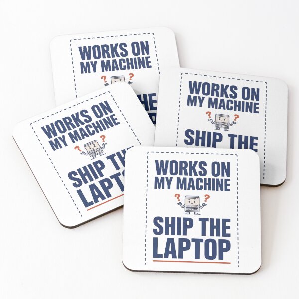 Item preview, Works On My Machine Ship The Laptop Coder Joke designed and sold by Bianca Oltean.
