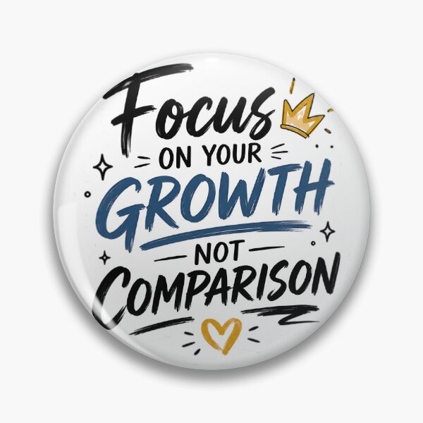 Item preview, Focus on Your Growth, Not Comparison designed and sold by DezigenArtz.