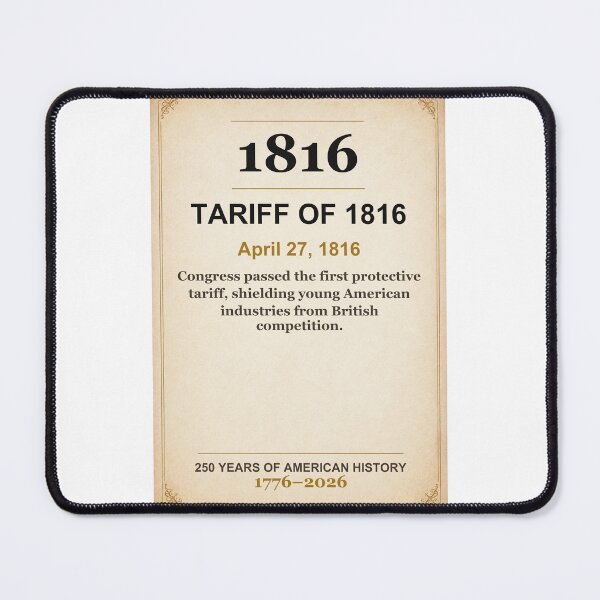 Item preview, America 250 | Tariff of 1816 | 1816 designed and sold by ariksworld.