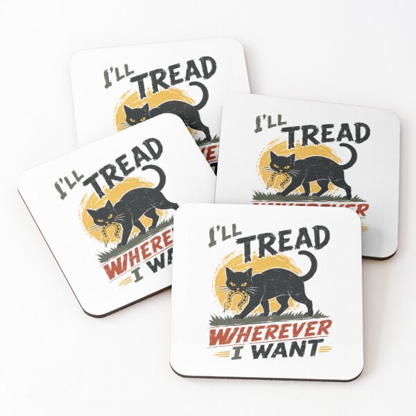 Item preview, I'll Tread Wherever I Want Black Cat Independent Feline Lover designed and sold by HumansStuck12.