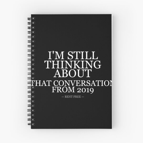 Item preview, Still Thinking About That 2019 Conversation designed and sold by LowKesDesigns.