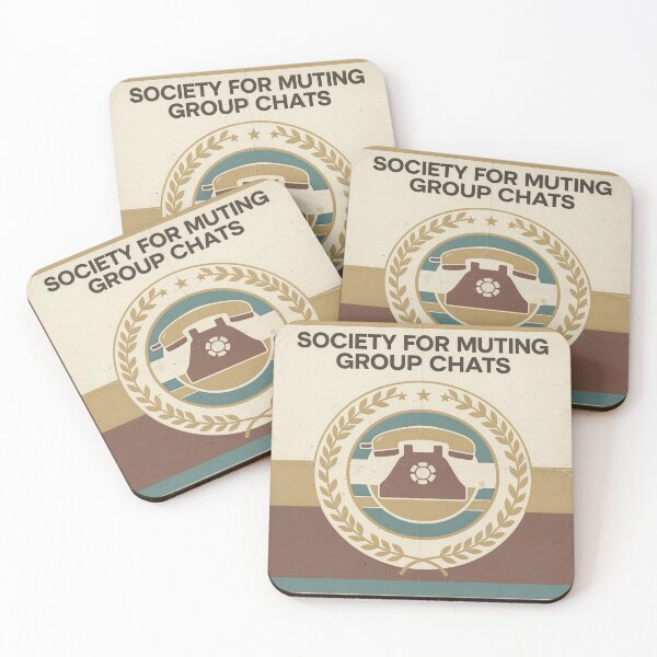 Item preview, Society for Muting Group Chats designed and sold by PictorialWhimsy.