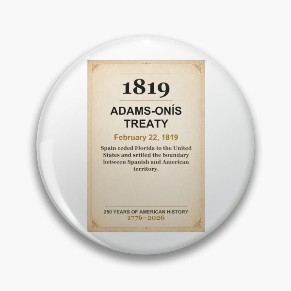 Item preview, America 250 | Adams-Onis Treaty | 1819 designed and sold by ariksworld.