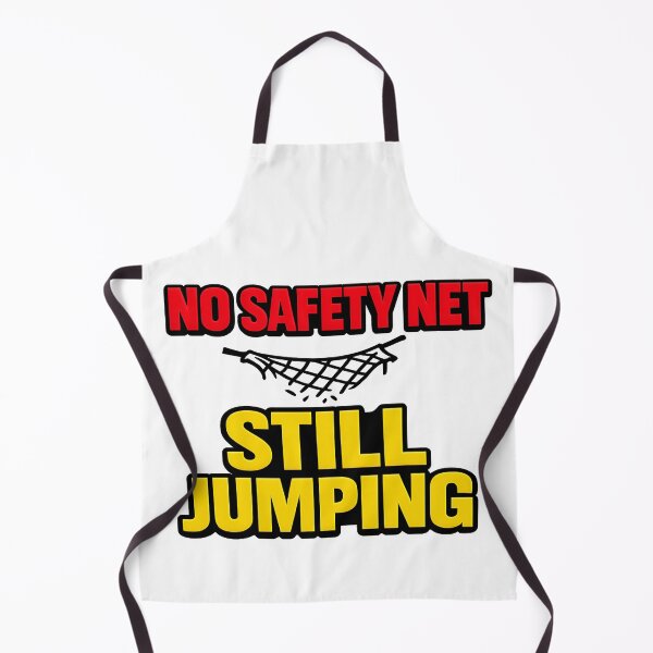 Item preview, No Safety Net Still Jumping Motivational Quote designed and sold by TeeTimeTreasure.
