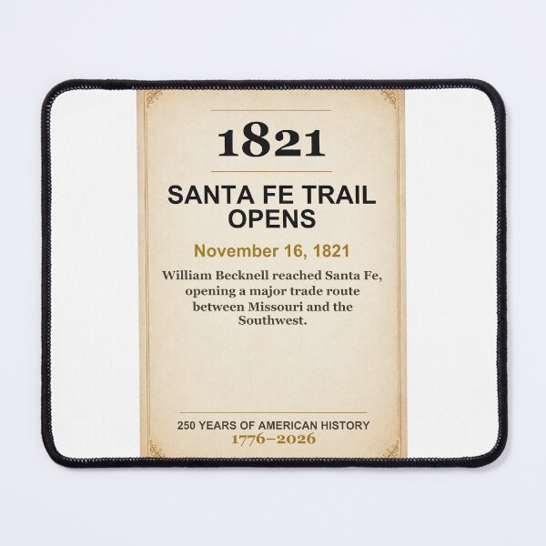 Item preview, America 250 | Santa Fe Trail Opens | 1821 designed and sold by ariksworld.