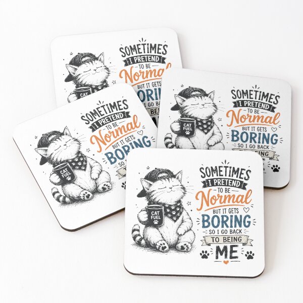 Item preview, Sometimes I Pretend To Be Normal Funny Cat Fuel Quote designed and sold by JIMBOEE.