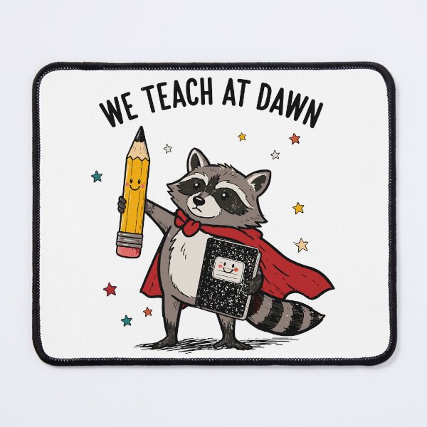 Item preview, We Teach At Dawn Back to School Funny Teacher Raccoon Meme designed and sold by Artifyo.