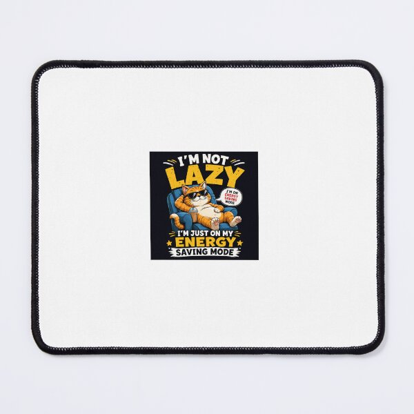 Item preview, I'm Not Lazy – Energy Saving Mode Funny Cat Quote T-Shirt Design designed and sold by PrintableArt123.