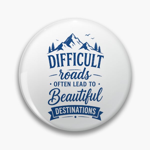 Item preview, Difficult Roads Often Lead to Beautiful Destinations | Inspirational Mountain Quote | Adventure Typography Art | Hiking Motivation Design designed and sold by PrintableArt123.