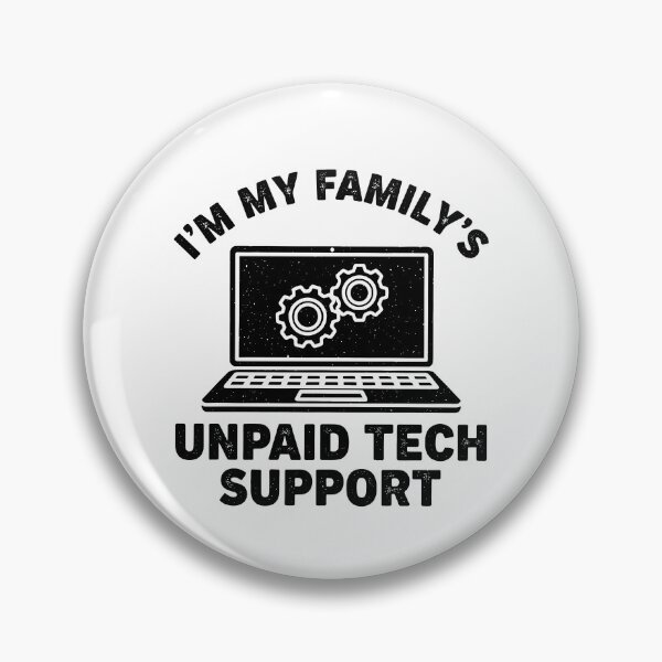 Item preview, I'm My Family's Unpaid Tech Support designed and sold by archerxhood.