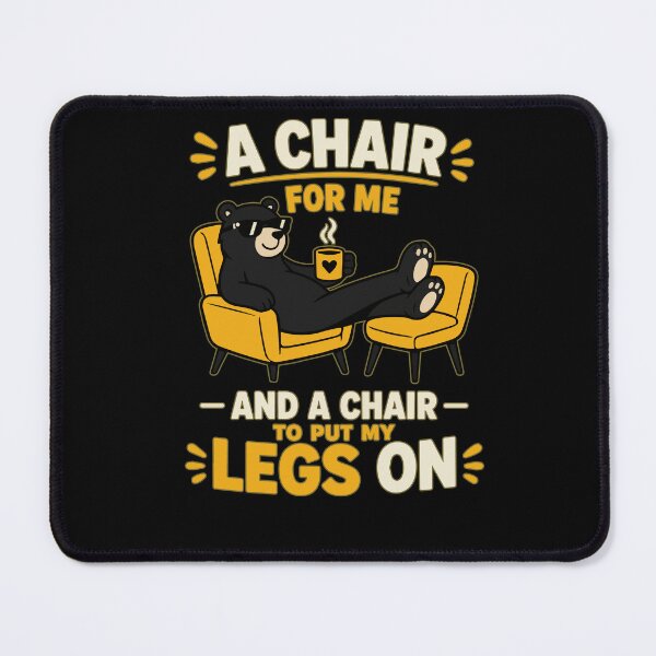 Item preview, A Chair for Me and a Chair to Put My Legs On – Funny Relaxing Bear T-Shirt Design designed and sold by Huddy-clothes.