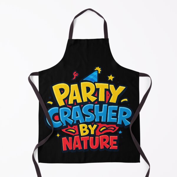 Item preview, Party Crasher By Nature Funny Party Quote designed and sold by TeeTimeTreasure.