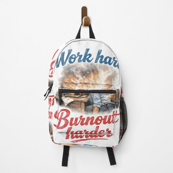 Item preview, Work Hard Burnout Harder - Sarcastic Work Motivation designed and sold by FancySoulSS.