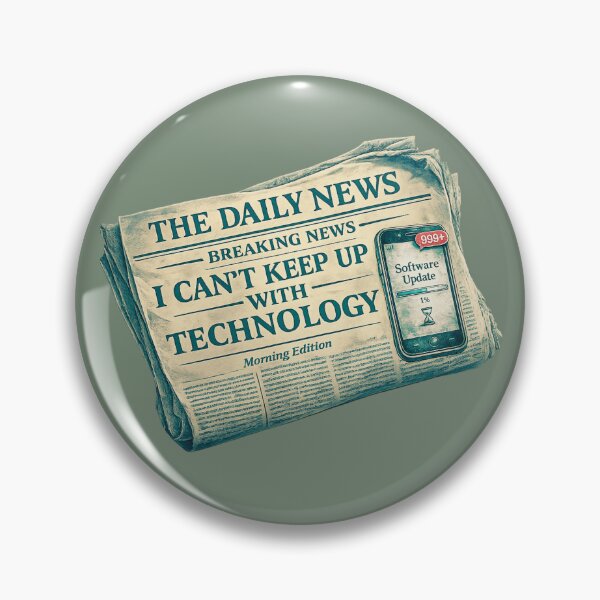 Item preview, Breaking News – I Can't Keep Up With Technology designed and sold by Aimetoi.