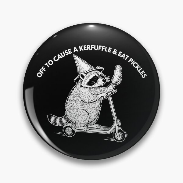Item preview, Off To Cause A Kerfuffle And Eat Pickles designed and sold by srowdy.
