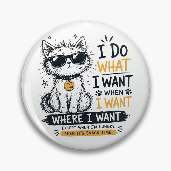 Item preview, I Do What I Want Funny Sassy Cat Sunglasses Snack Time Quote designed and sold by JIMBOEE.
