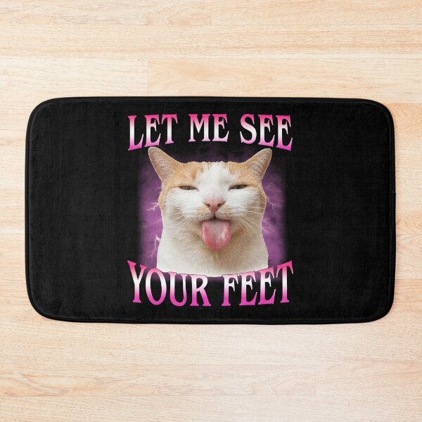 Item preview, Let Me See Your Feet Cat designed and sold by NgocLanDesign.