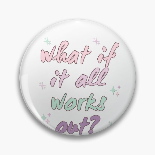 Item preview, What If It All Works Out Motivational Quote Positive Mindset Manifestation designed and sold by HumansStuck12.