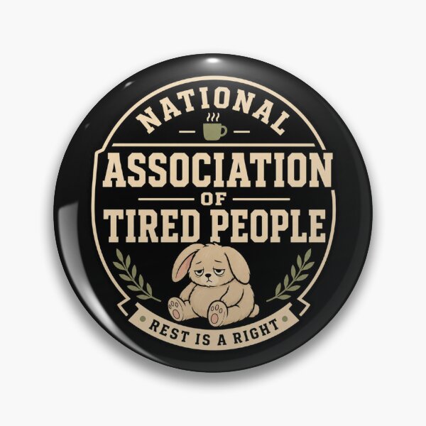 Item preview, National Association Of Tired People designed and sold by MoodSupplyStudio.