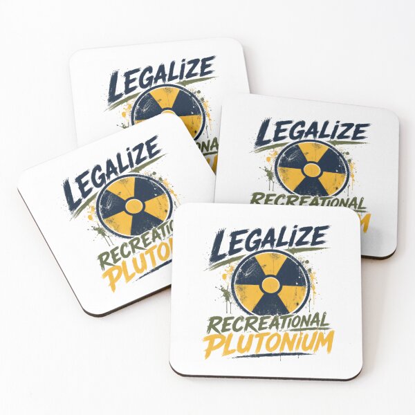Item preview, Legalize Recreational Plutonium Nuclear Humor Science Geek designed and sold by HumansStuck12.