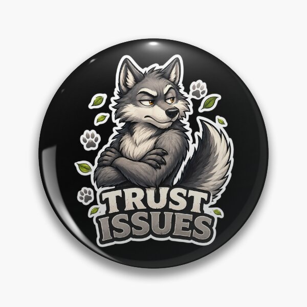 Item preview, Trust Issues Funny Wolf Introvert Sarcastic Meme Design designed and sold by lazygum.