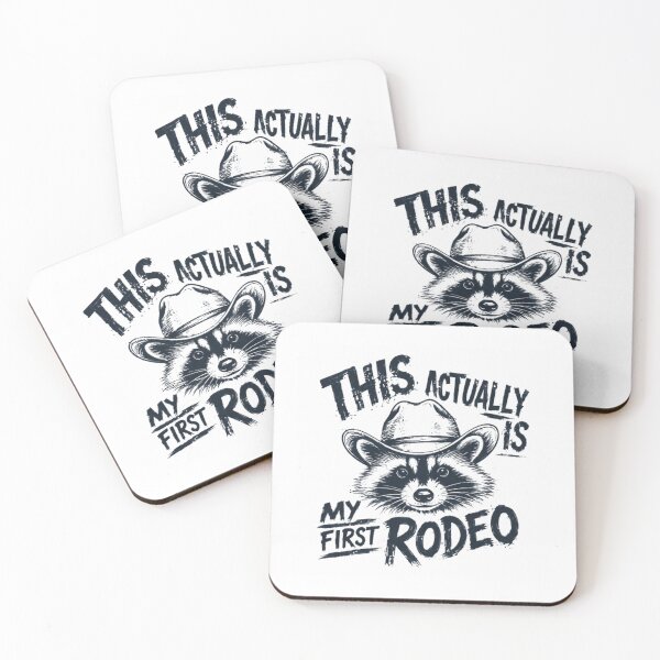 Item preview, This Actually Is My First Rodeo Raccoon Beginner Humor designed and sold by HumansStuck12.