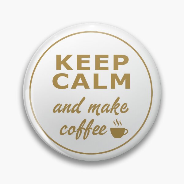 Item preview, Keep Calm and make Coffee designed and sold by BUTTER7FLY.
