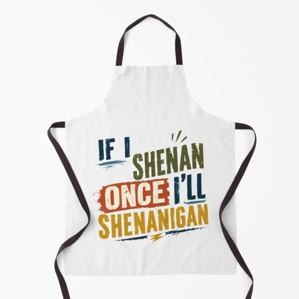 Item preview, If I Shenan Once I'll Shenanigan Funny Mischief Humor Saying designed and sold by HumansStuck12.