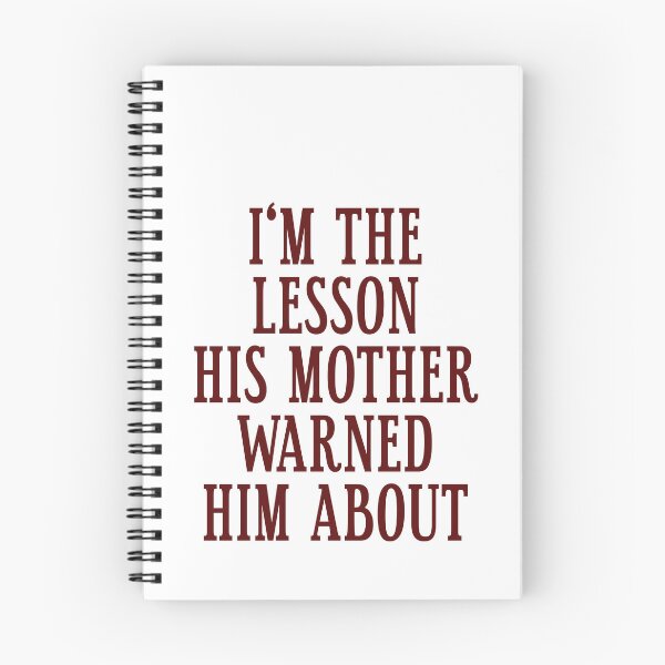 Item preview, I'm The Lesson His Mother Warned Him About Confident Woman Girlfriend Humor designed and sold by HumansStuck12.