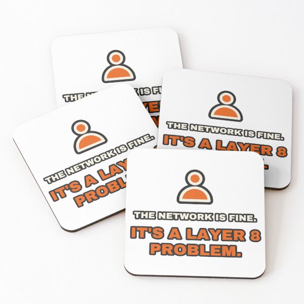 Item preview, The Network Is Fine It's A Layer 8 Problem Sysadmin designed and sold by LGTM Supply.