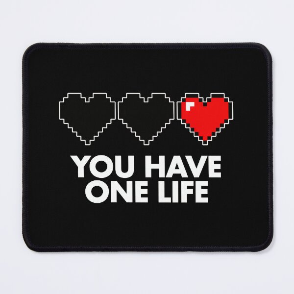 Item preview, You Have One Life designed and sold by Kubala Designs.