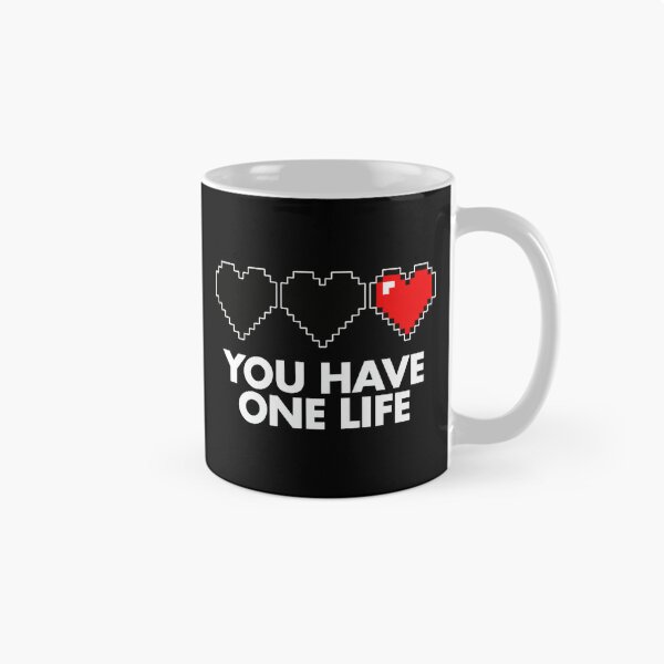 Item preview, You Have One Life designed and sold by Kubala Designs.