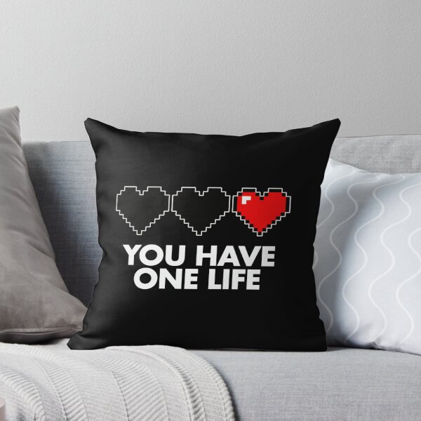 Item preview, You Have One Life designed and sold by Kubala Designs.