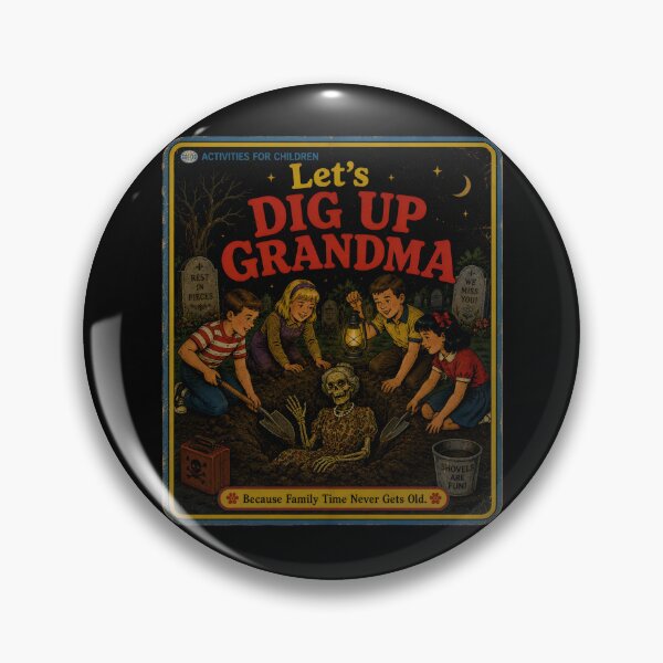 Item preview, Let's Dig Up Grandma designed and sold by malkstudios.